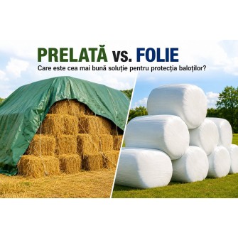 Prelată vs. folie: care este cea mai bună soluție pentru protecția baloților?