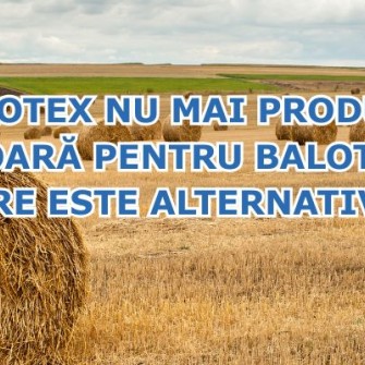Agrotex nu mai produce sfoară de balotat: iată alternativa noastră!
